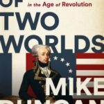 Cover of Hero of Two Worlds by Mike Duncan
