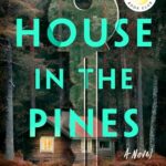 Book cover: The House in the Pines by Ana Reyes