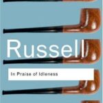 Cover of In Praise of Idleness and Other Essays by Bertrand Russell