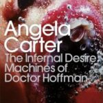 Cover of The Infernal Desire Machines of Doctor Hoffman by Angela Carter