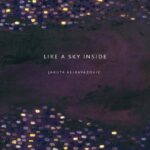 Cover of Like a Sky Inside by Jakuta Alikavazovic