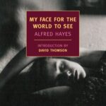 Cover of My Face for the World to See by Alfred Hayes