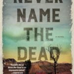 Cover of Never Name the Dead by D.M. Rowell