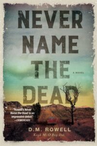 Cover of Never Name the Dead by D.M. Rowell