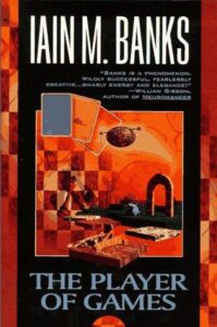 Cover of The Player of Games by Iain M. Banks