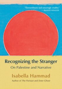 Cover of Recognizing the Stranger by Isabella Hammad