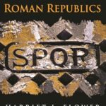 Book cover: Roman Republics by Harriet I. Flower