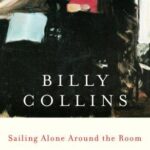 Cover of Sailing Alone Around the Room by Billy Collins