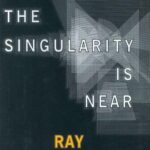 Book cover: The Singularity Is Near by Ray Kurzweil