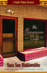 Cover of The American Cafe by Sara Sue Hoklotubbe