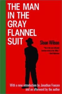 Cover of The Man in the Gray Flannel Suit by Sloan Wilson