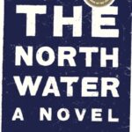 Cover of The North Water by Ian McGuire