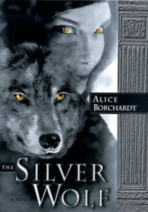 Book cover: The Silver Wolf by Alice Borchardt