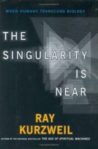Cover of The Singularity Is Near by Ray Kurzweil