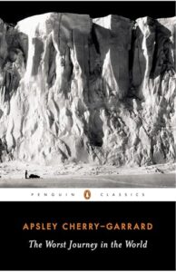 Book cover: The Worst Journey in the World by Apsley Cherry-Garrard