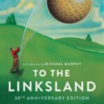 Cover of To the Linksland by Michael Bamberger