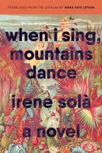 Cover of When I Sing, Mountains Dance by Irene Sola