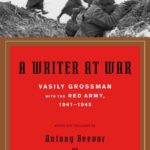 Book cover of A Writer At War by Vasily Grossman