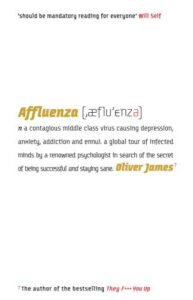 Book cover of Affluenza by Oliver James