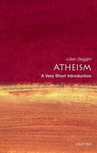 Book cover of Atheism: A Very Short Introduction by Julian Baggini
