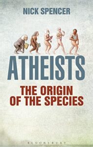 Book cover of Atheists by Nick Spencer