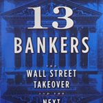 Book cover: 13 Bankers by Simon Johnson and James Kwak