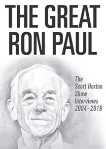 Book cover: The Great Ron Paul by Scott Horton