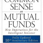 Book cover of Common Sense on Mutual Funds by John C. Bogle