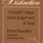 Book cover of Distinction by Pierre Bourdieu