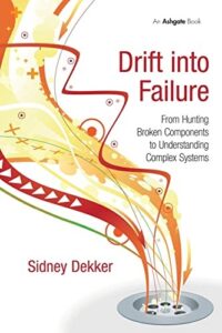 Book cover of Drift into Failure by Sidney Dekker