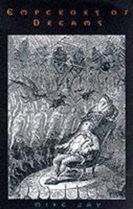 Book cover of Emperors of Dreams by Mike Jay