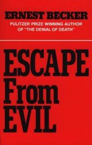 Book cover of Escape from Evil by Ernest Becker