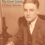 Book cover of F. Scott Fitzgerald’s The Great Gatsby: A Literary Reference by Matthew J. Bruccoli