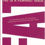 Book cover of Fat Is a Feminist Issue by Susie Orbach