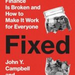 Book cover of Fixed by John Y. Campbell & Tarun Ramadorai