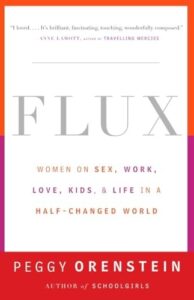 Book cover of Flux by Peggy Orenstein