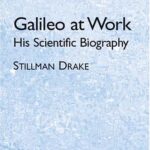 Book cover of Galileo at Work by Stillman Drake