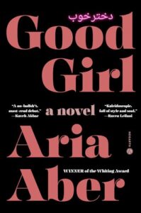 Book cover of Good Girl by Aria Aber