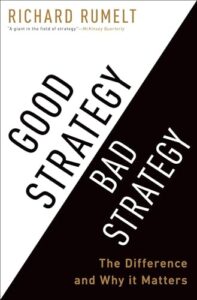 Book cover of Good Strategy Bad Strategy by Richard Rumelt
