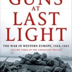 Book cover of Guns at Last Light by Rick Atkinson