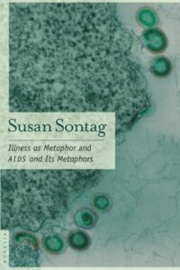Book cover of Illness as Metaphor and AIDS and Its Metaphors by Susan Sontag