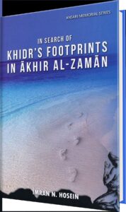 Book cover of In Search of Khidr’s Footprints in Akhir al-Zaman by Imran N. Hosein