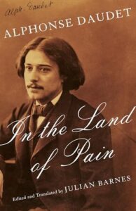 Book cover of In the Land of Pain by Alphonse Daudet