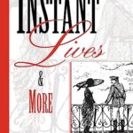 Book cover of Instant Lives And More by Howard Moss