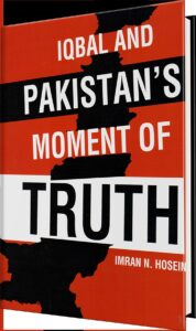 Book cover of Iqbal and Pakistan’s Moment of Truth by Imran N. Hosein