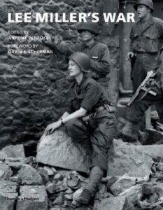 Book cover of Lee Miller’s War by Antony Penrose and David E. Scherman