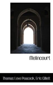 Book cover of Melincourt by Thomas Love Peacock
