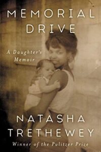 Book cover of Memorial Drive by Natasha Trethewey