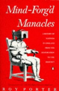 Book cover of Mind-Forg’d Manacles by Roy Porter