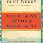 Book cover of Mountains Beyond Mountains by Tracy Kidder